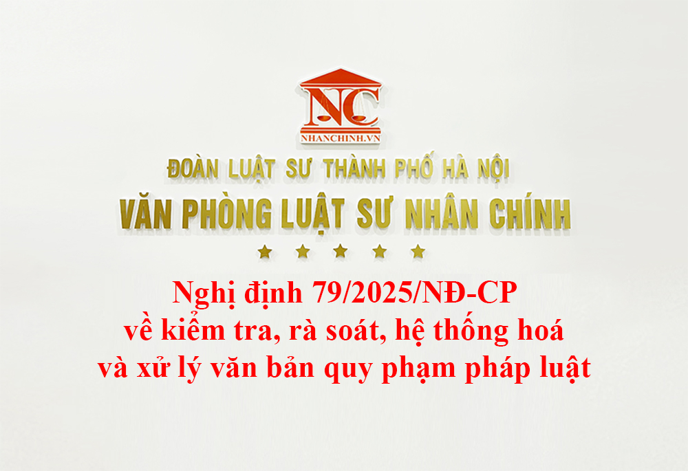Nghị định 79/2025/NĐ-CP về kiểm tra, rà soát, hệ thống hoá và xử lý văn bản quy phạm pháp luật