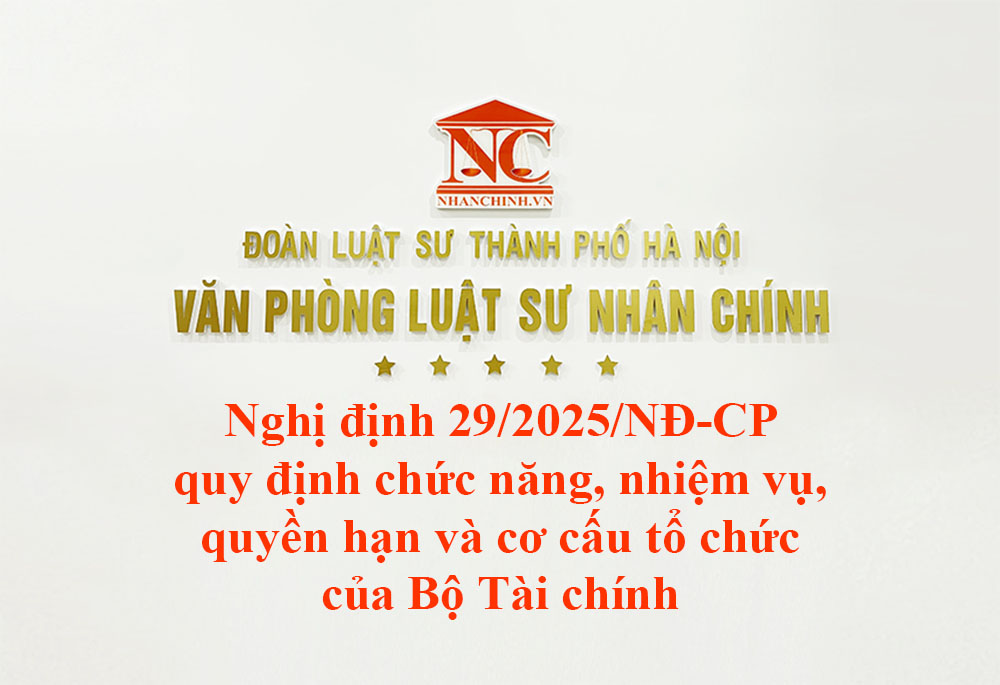 Nghị định 29/2025/NĐ-CP quy định chức năng, nhiệm vụ, quyền hạn và cơ cấu tổ chức của Bộ Tài chính