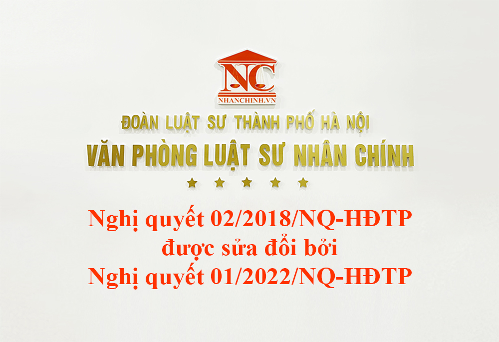 Nghị quyết 02/2018/NQ-HĐTP được sửa đổi bởi Nghị quyết 01/2022/NQ-HĐTP hướng dẫn áp dụng Điều 65 Bộ luật Hình sự về án treo