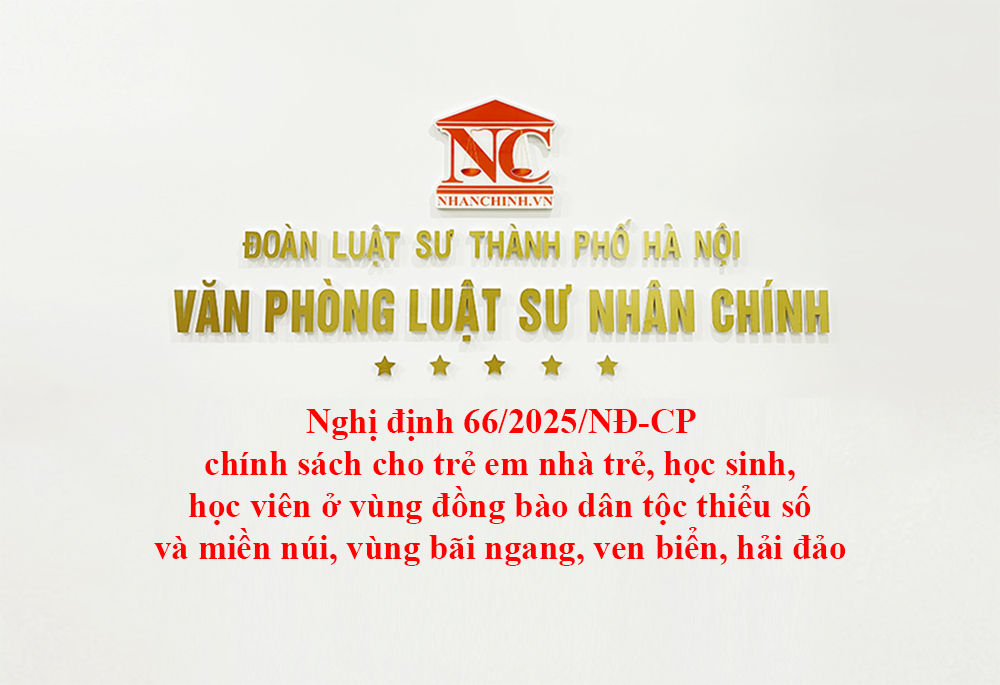Nghị định 66/2025/NĐ-CP chính sách cho trẻ em nhà trẻ, học sinh, học viên ở vùng đồng bào dân tộc thiểu số và miền núi, vùng bãi ngang, ven biển, hải đảo