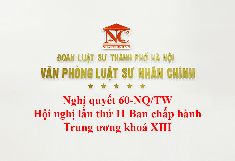 Nghị quyết 60-NQ/TW Hội nghị lần thứ 11 Ban chấp hành Trung ương khoá XIII